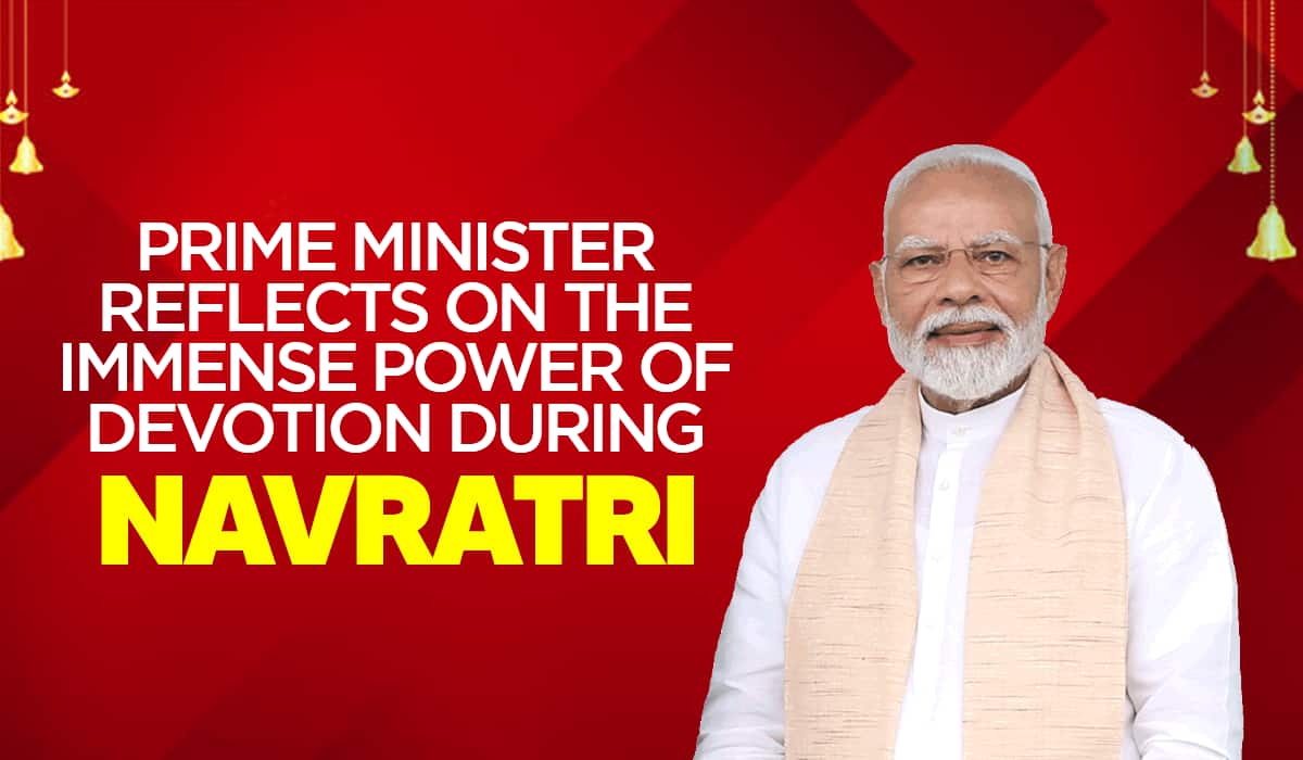 Prime Minister reflects on the immense power of devotion during Navratri