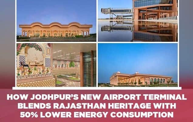 How Jodhpur’s new Airport terminal blends Rajasthan heritage with 50% lower energy consumption 