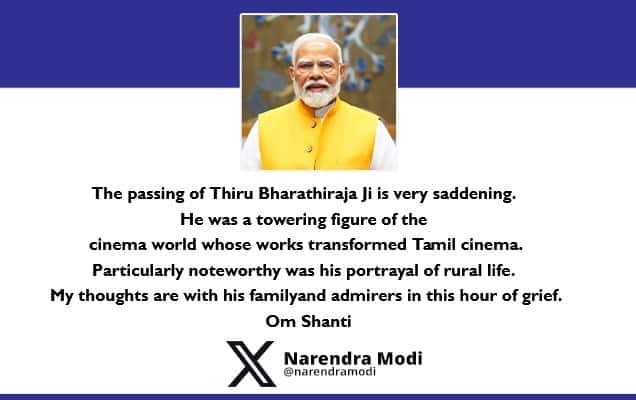 Prime Minister expresses sadness over the passing of Thiru Bharathiraja Ji
