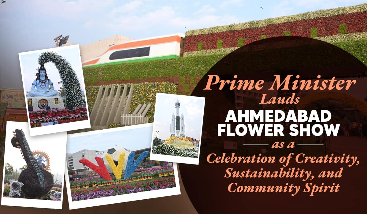 Prime Minister Lauds Ahmedabad Flower Show as a Celebration of Creativity, Sustainability, and Community Spirit
