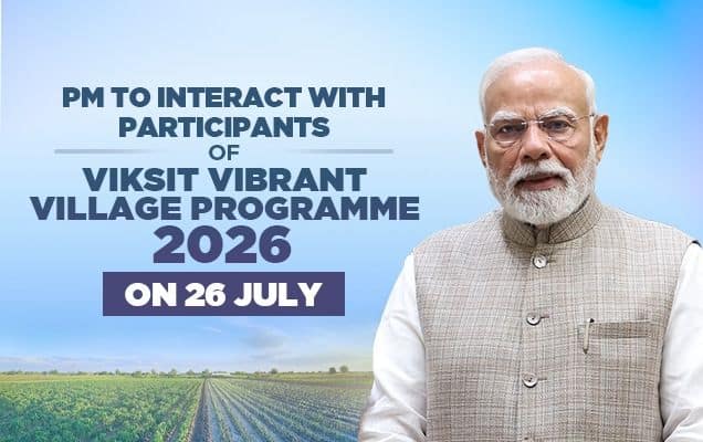PM Modi To Interact With Viksit Vibrant Village Programme 2026 Participants On July 26