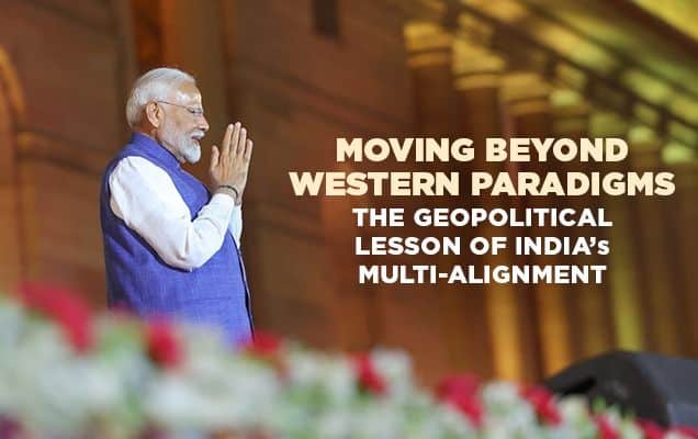 Moving beyond Western paradigms: The geopolitical lesson of India’s multi-alignment