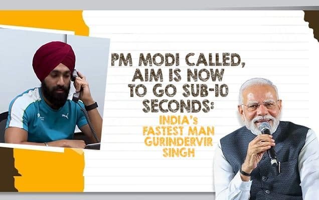 PM Modi called, aim is now to go sub-10 seconds: India's fastest man Gurindervir Singh