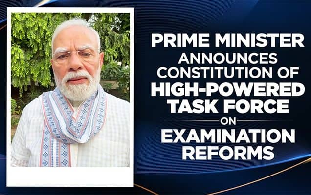 PM announces exam reform task force, Infosys co-founder Nandan Nilekani to lead 