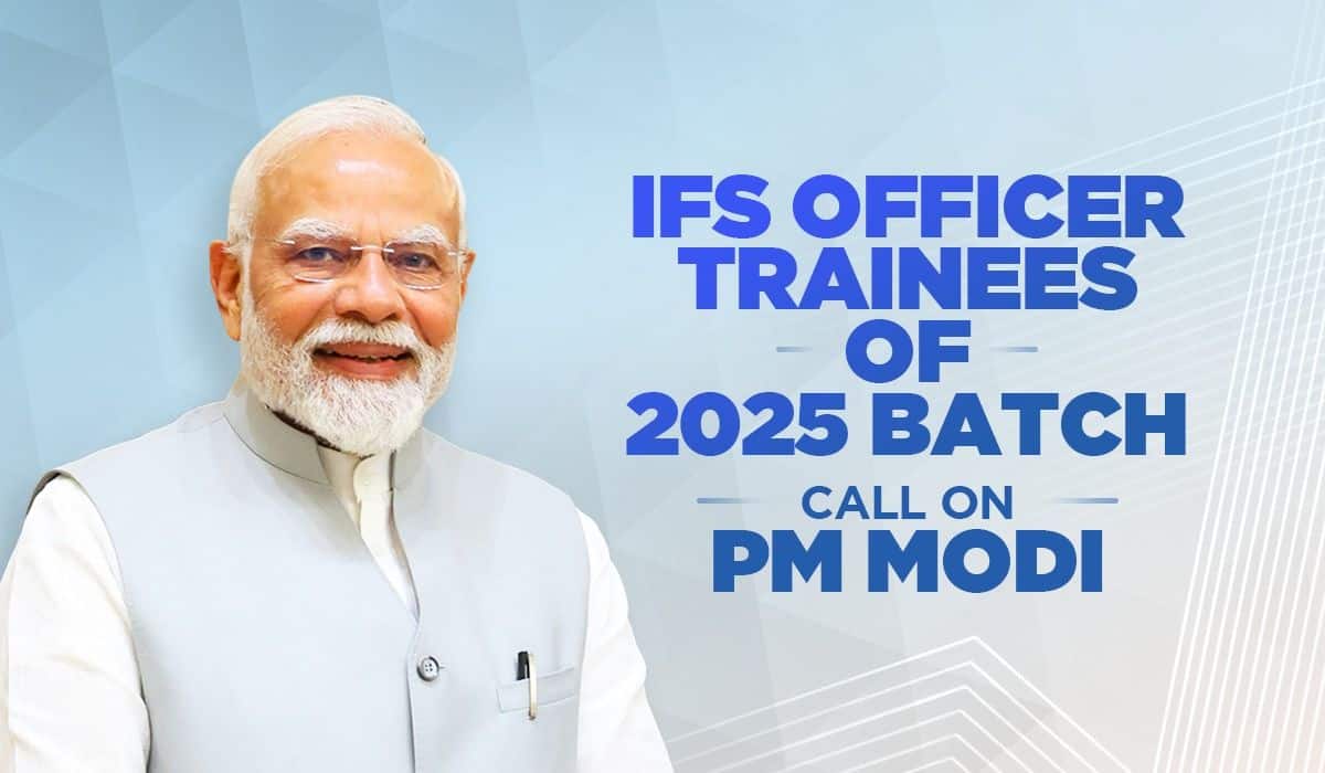 IFS Officer Trainees of 2025 Batch call on PM Modi
