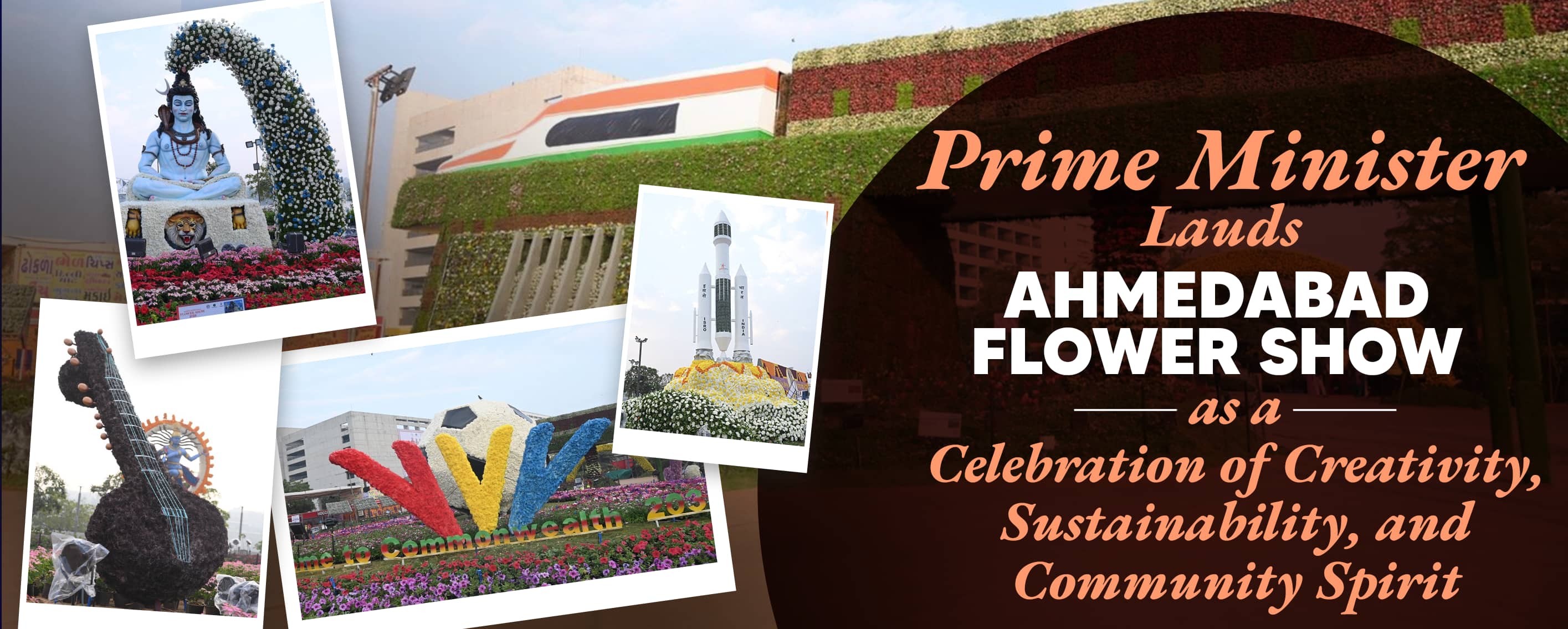 Prime Minister Lauds Ahmedabad Flower Show as a Celebration of Creativity, Sustainability, and Community Spirit