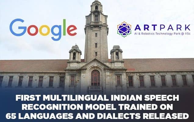 First multilingual Indian speech recognition model trained on 65 languages and dialects released