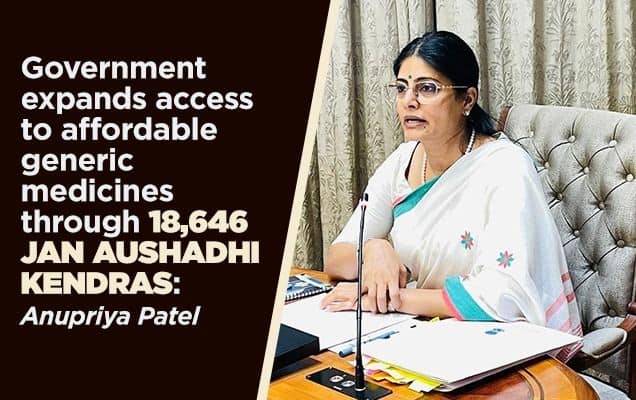 Government expands access to affordable generic medicines through 18,646 Jan Aushadhi Kendras: Anupriya Patel 