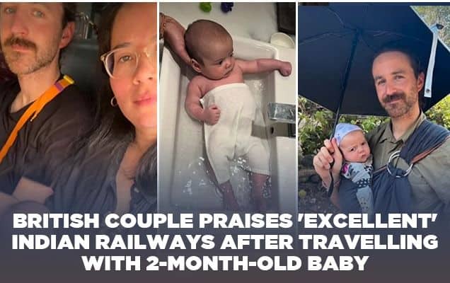 British Couple Praises 'Excellent' Indian Railways After Travelling With 2-Month-Old Baby 