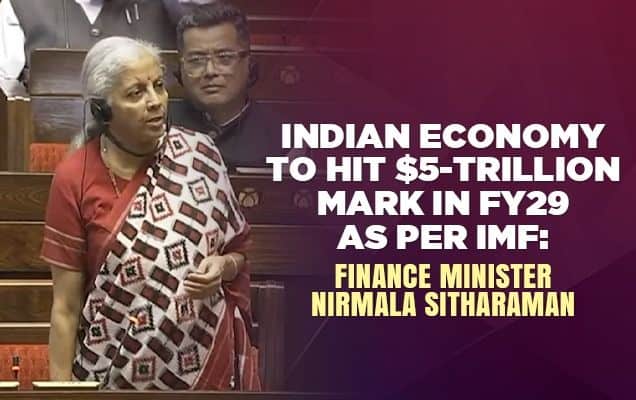 Indian economy to hit $5-trillion mark in FY29 as per IMF: Finance Minister Nirmala Sitharaman