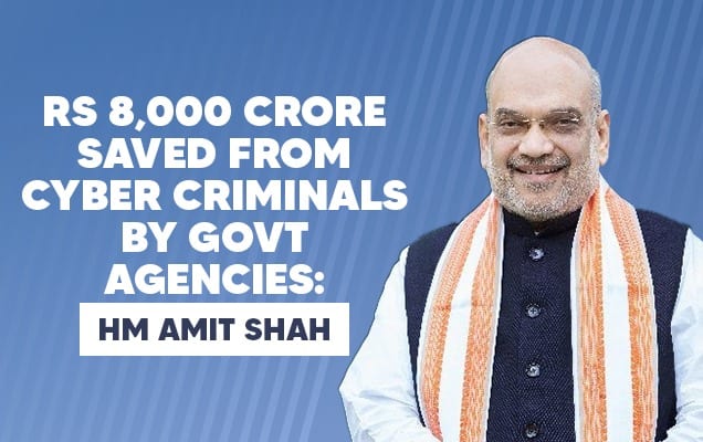 Rs 8,000 crore saved from cyber criminals by govt agencies: HM Amit Shah