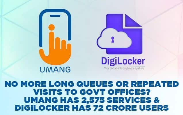 No more long queues or repeated visits to govt offices? UMANG has 2,575 services & DigiLocker has 72 crore users 