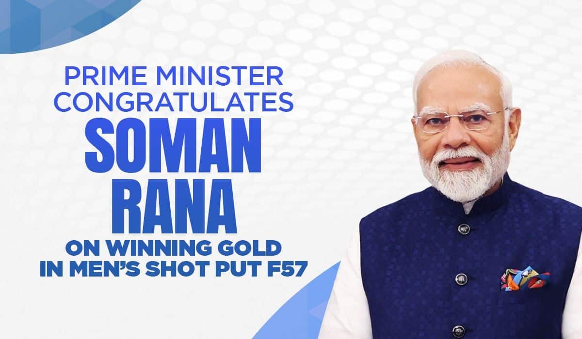 Prime Minister congratulates Soman Rana on winning Gold in Men’s Shot Put F57